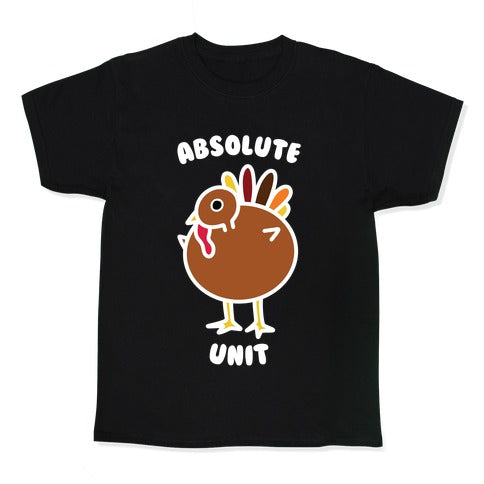 Absolute Unit Turkey Kid's Tee