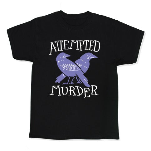 Attempted Murder Kid's Tee