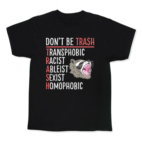 Don't Be TRASH Kid's Tee