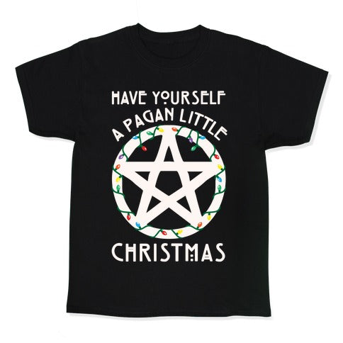 Have Yourself A Pagan Little Christmas Parody White Print Kid's Tee