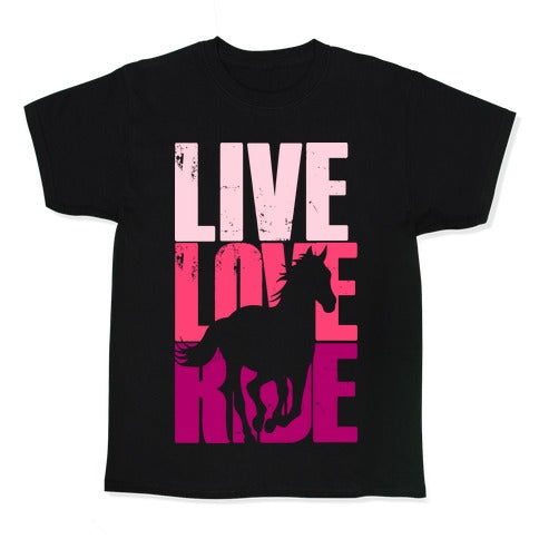 Live, Love, Ride (Horse) Kid's Tee