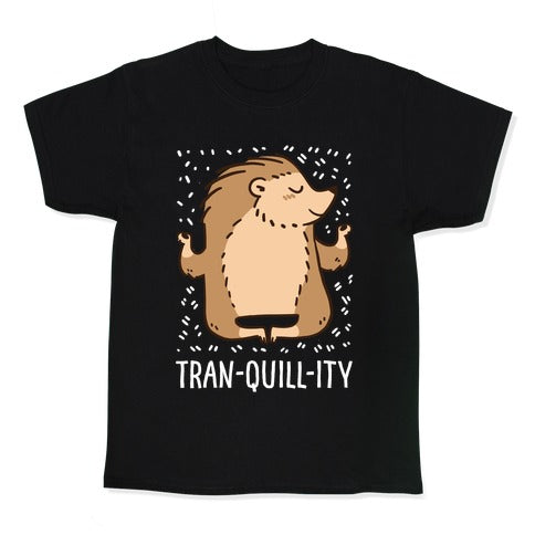 Tran-QUILL-ity - Hedgehog Kid's Tee