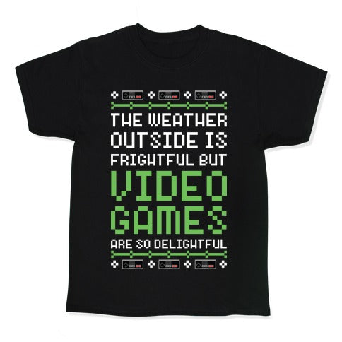 Video Games Are So Delightful Kid's Tee