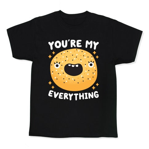 You're My Everything Bagel Kid's Tee