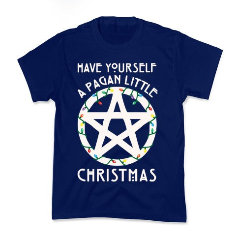 Have Yourself A Pagan Little Christmas Parody White Print Kid's Tee