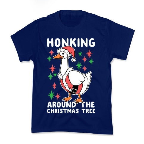 Honking Around the Christmas Tree  Kid's Tee