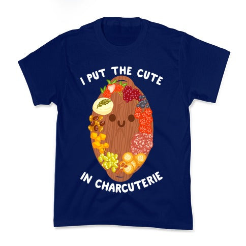 I Put the Cute In Charcuterie Kid's Tee
