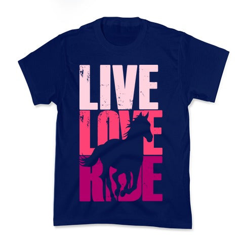 Live, Love, Ride (Horse) Kid's Tee