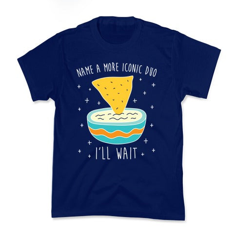 Name A More Iconic Duo Chips And Queso Kid's Tee