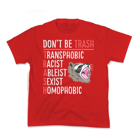 Don't Be TRASH Kid's Tee