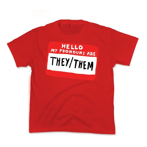 Hello My Pronouns Are They Them Kid's Tee