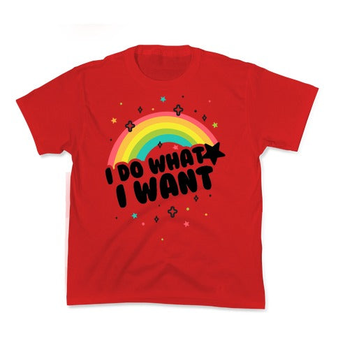 I Do What I Want Kid's Tee