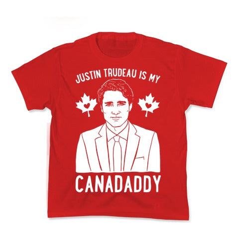 Justin Trudeau Is My Canadaddy Parody White Print  Kid's Tee
