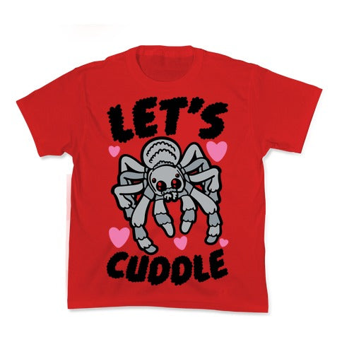 Let's Cuddle Tarantula Kid's Tee