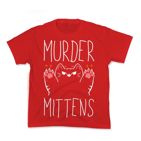 Murder Mittens Kid's Tee