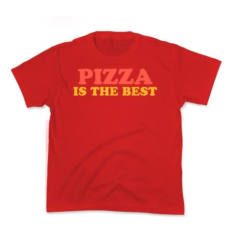 Pizza is the Best Kid's Tee