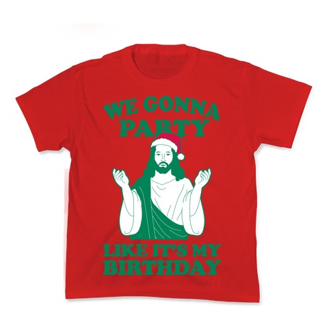 We Gonna Party Like it's My Birthday (jesus) Kid's Tee