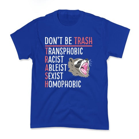 Don't Be TRASH Kid's Tee
