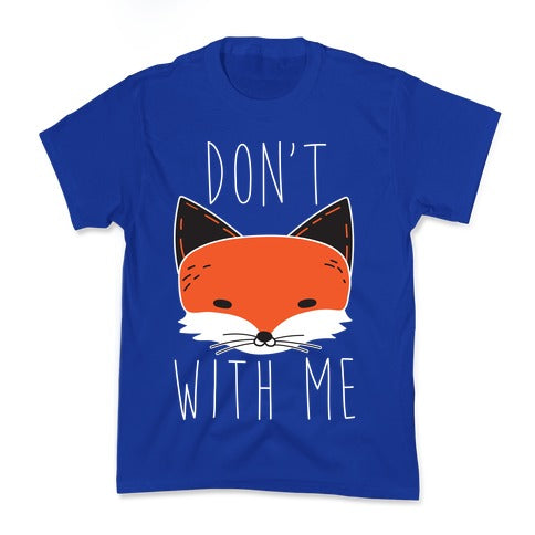 Don't Fox With Me Kid's Tee