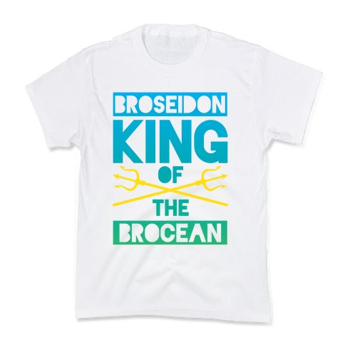 Broseidon King Of The Brocean Kid's Tee
