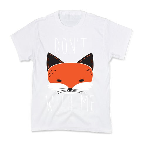 Don't Fox With Me Kid's Tee
