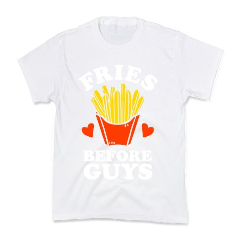 Fries Before Guys Kid's Tee