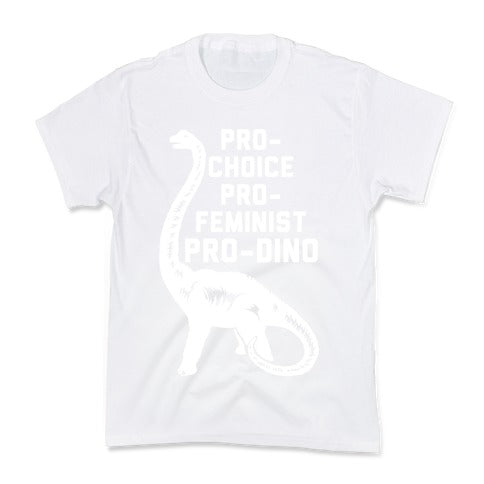 Pro-Choice Pro-Feminist Pro-Dino Kid's Tee