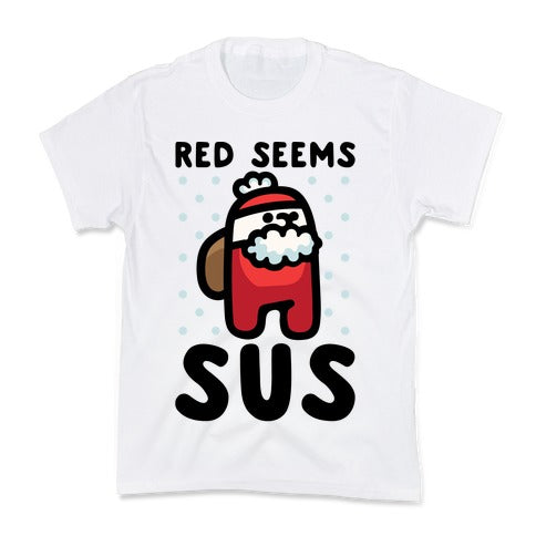 Red Seems Sus Santa Parody Kid's Tee