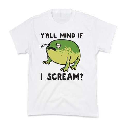 Y'all Mind If I Scream? Frog Kid's Tee