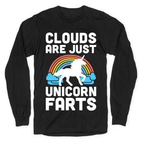 Clouds Are Just Unicorn Farts Longsleeve Tee