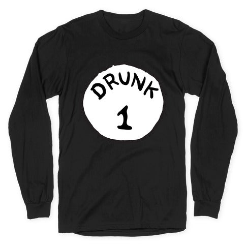 Drunk 1 Longsleeve Tee