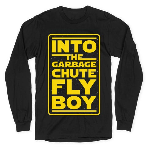 Into The Garbage Chute Fly Boy Longsleeve Tee