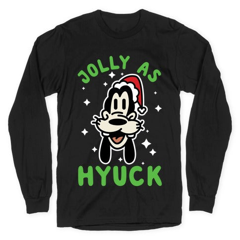 Jolly As Hyuck Goofy Parody Longsleeve Tee