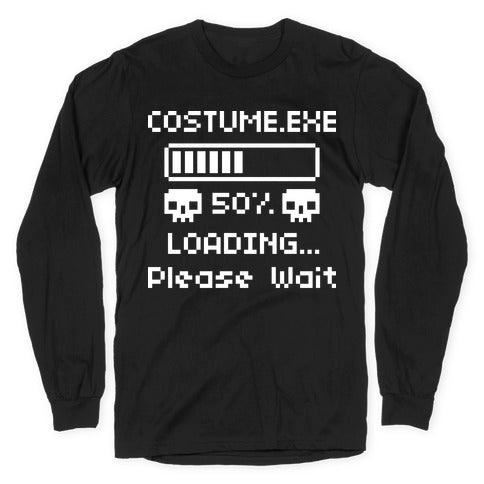 Loading Costume.exe Please Wait Longsleeve Tee