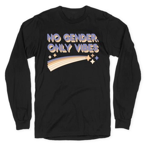 No Gender, Only Vibes Longsleeve Tee