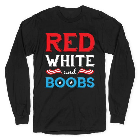 Red White And Boobs Longsleeve Tee
