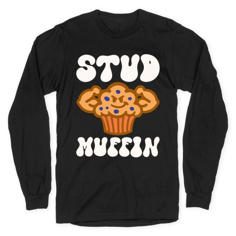 Stud Muffin Longsleeve Tee