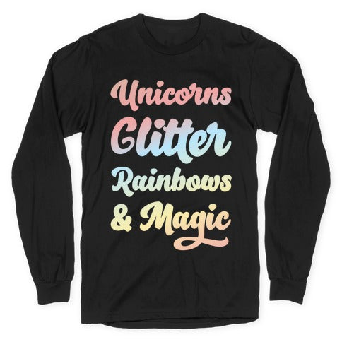 Unicorns Glitter Rainbows & Magic Longsleeve Tee