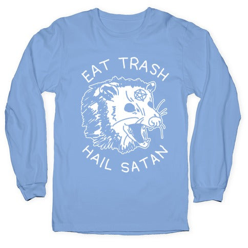 Eat Trash Hail Satan Possum Longsleeve Tee