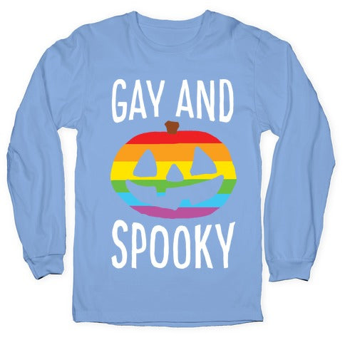 Gay And Spooky Longsleeve Tee