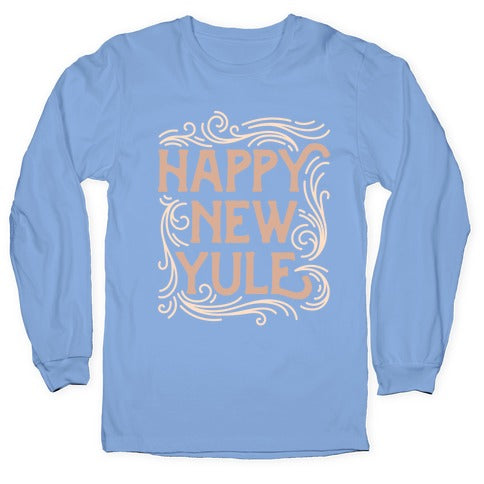 Happy New Yule Longsleeve Tee