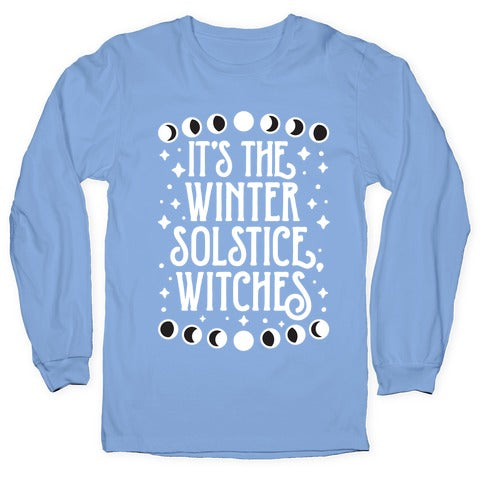 It's The Winter Solstice, Witches Longsleeve Tee