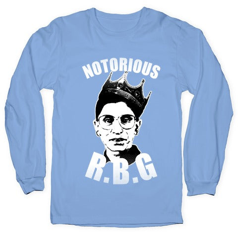 Notorious RBG (Ruth Bader Ginsburg) Longsleeve Tee