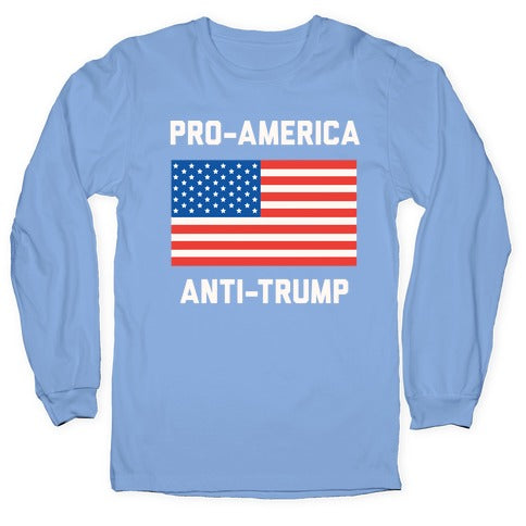 Pro-America Anti-Trump Longsleeve Tee