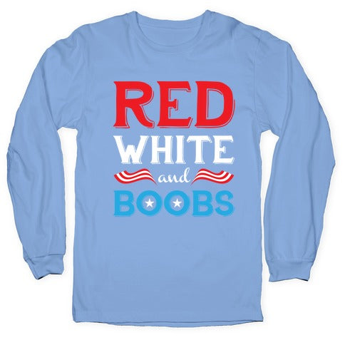 Red White And Boobs Longsleeve Tee