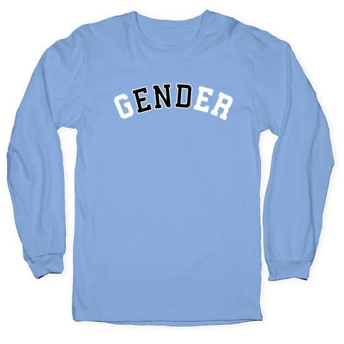 The End of Gender Longsleeve Tee
