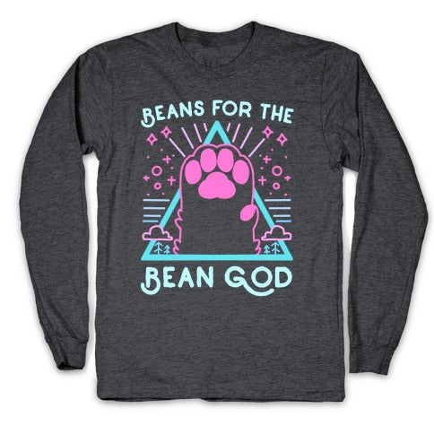 Beans For The Bean God Longsleeve Tee