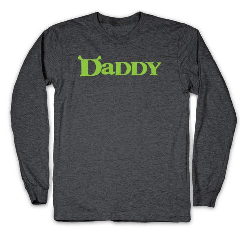 Daddy Longsleeve Tee