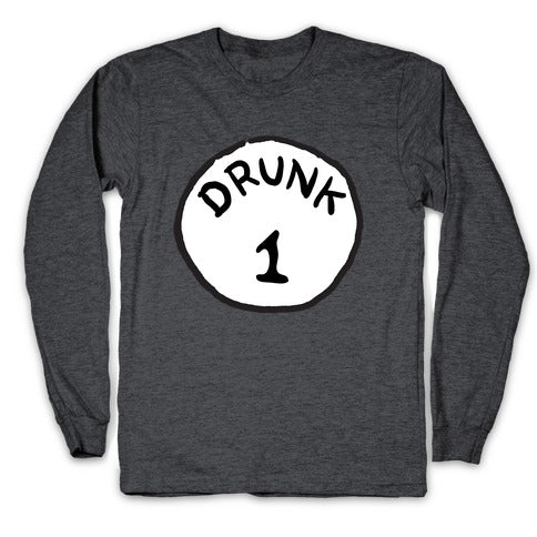 Drunk 1 Longsleeve Tee