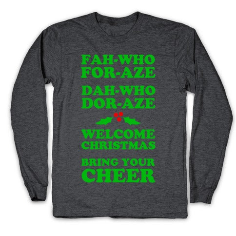 Fah-Who For-Aze Longsleeve Tee